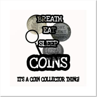 Breath Eat Sleep Coins Posters and Art